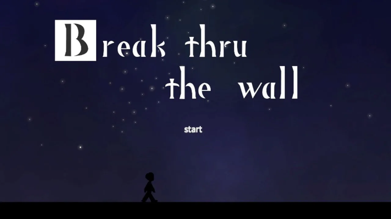 Break thru the wall